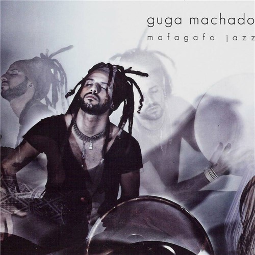 CD Guga Machado - Mafagafo Jazz
