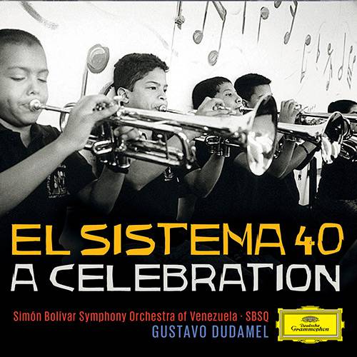 CD - Gustavo Dudamel: El Sistema 40 - a Celebration