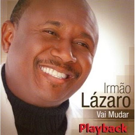 CD Irmão Lázaro Vai Mudar (Play-Back)