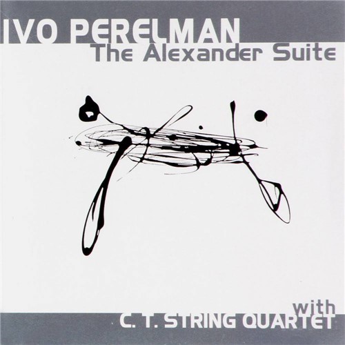 CD Ivo Perelman - The Alexander Suit
