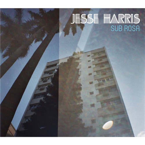 CD Jesse Harris - Sub Rosa