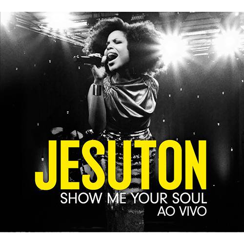 CD - Jesuton: Show me Your Soul - ao Vivo