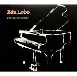 CD João Bittencourt - Coleção só Piano: Edu Lobo