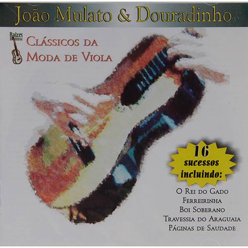 CD - João Mulato e DOuradinho: Clássicos da Moda de Viola
