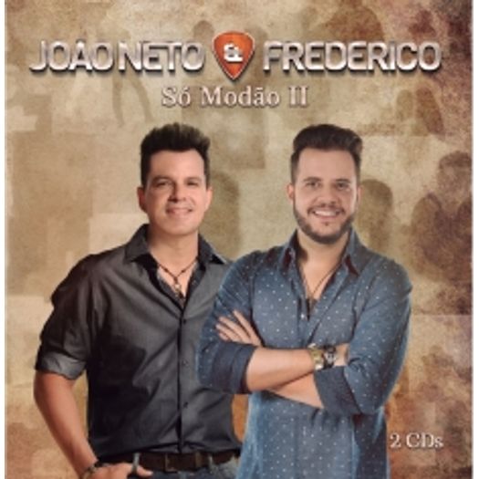 CD João Neto & Frederico - só Modão Ii (2 CDs)