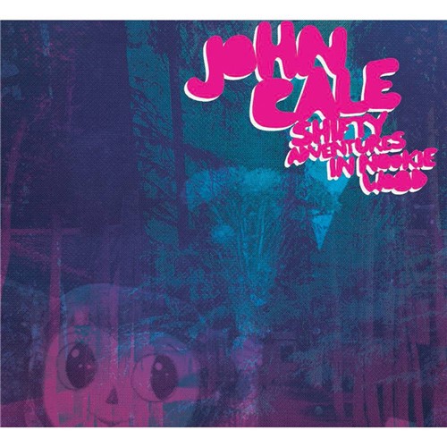 CD John Cale - Shifty Adventures In Nookie Wood (Digifile)