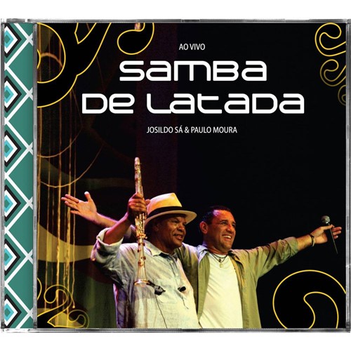 CD Josildo Sá & Paulo Moura - Samba de Latada - ao Vivo