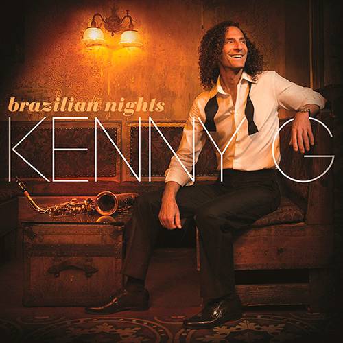 CD - Kenny G: Brazilian Nights
