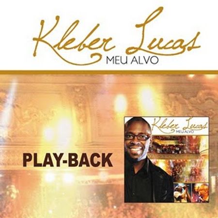 CD Kleber Lucas Meu Alvo (Play-Back)