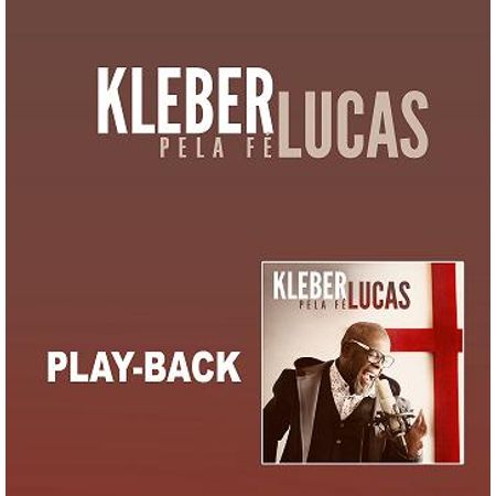 CD Kleber Lucas Pela Fé (Play-Back)