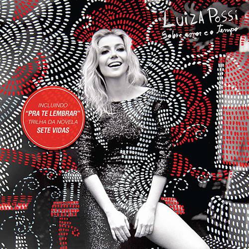 CD - Luiza Possi - Sobre o Amor e o Tempo