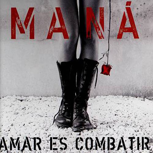 CD Maná - Amar Es Combatir