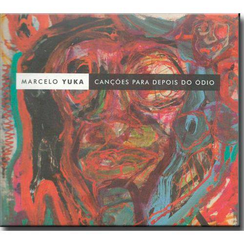 CD Marcelo Yuka - Canções para Depois do Ódio