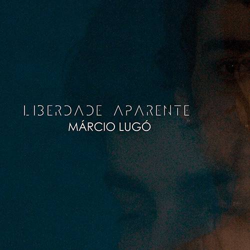 CD Márcio Lugó - Liberdade Aparente