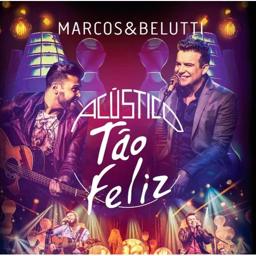 CD Marcos & Belutti - Acústico: Tão Feliz