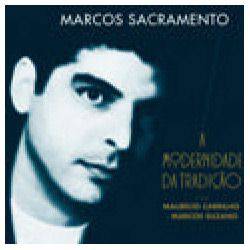 CD Marcos Sacramento - a Modernidade da Tradição