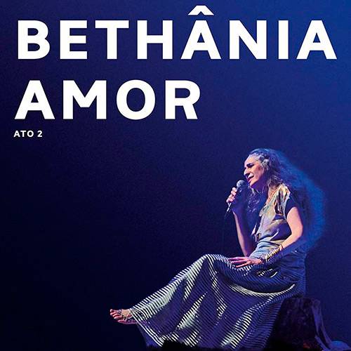 CD - Maria Bethânia - Carta de Amor Ato 2