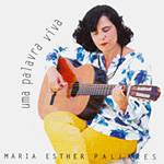 CD Maria Esther Pallares - uma Palavra Viva