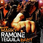 CD Marky Ramone & Tequila Baby - ao Vivo