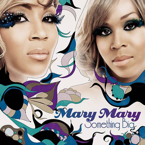 CD Mary Mary - Something Big