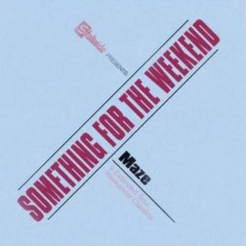 CD Maze / Frankie Beverly - Something For The Weekend (Importado)