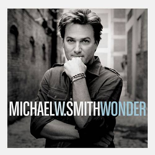 CD Michael W. Smith Wonder