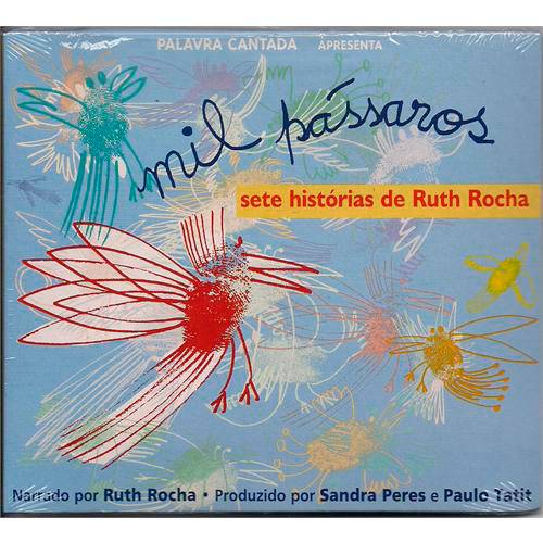 CD Mil Pássaros - Sete Histórias de Ruth Rocha - Palavra Cantada