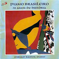 CD Miriam Ramos - Piano Brasileiro: 70 Anos de História