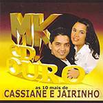 CD MK CD Ouro: as 10 Mais de Cassiane e Jairinho