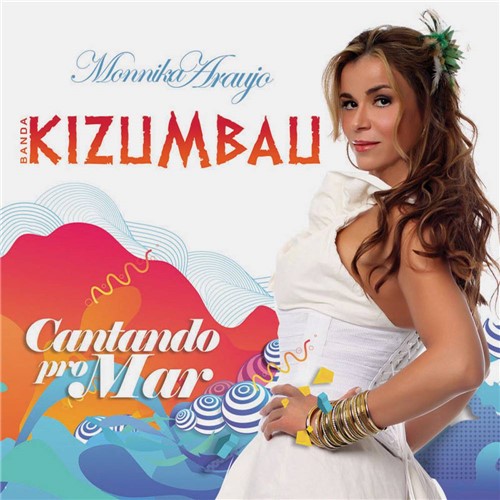 CD Monnica Araújo e Banda Kizumbau - Cantando Pro Mar