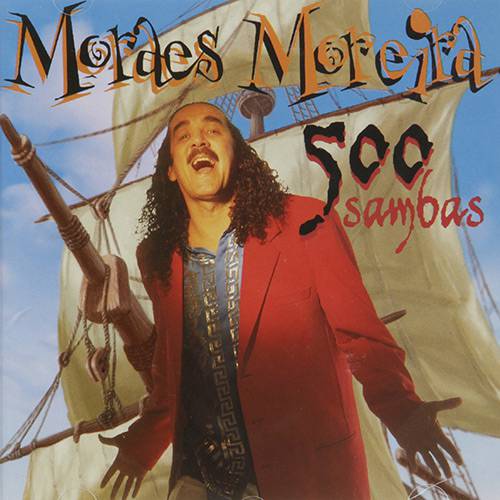 CD: Moraes Moreira - 500 Sambas