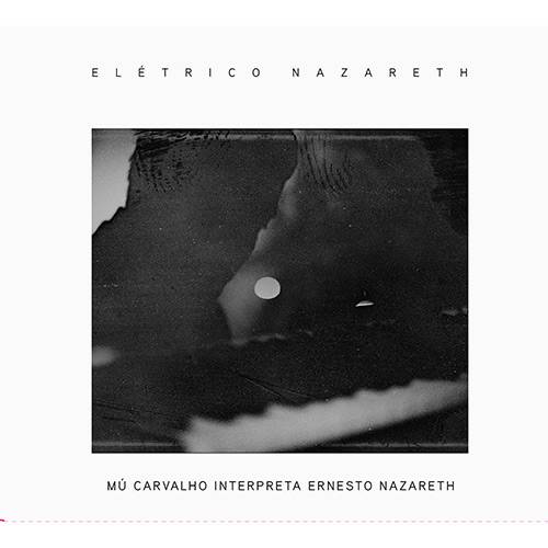 CD - Mú Carvalho - Elétrico Nazareth