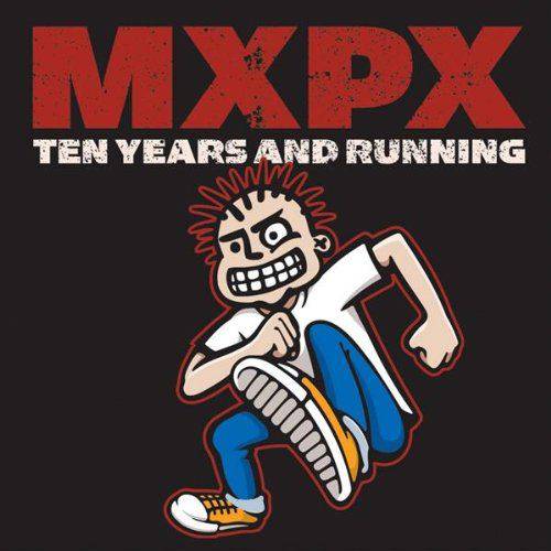 Cd Mxpx Ten Years And Running
