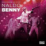 CD Naldo Benny - Multishow ao Vivo - Vol. 2