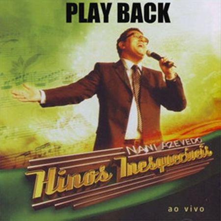 CD Nani Azevedo Hinos Inesquecíveis ao Vivo (Play-Back)