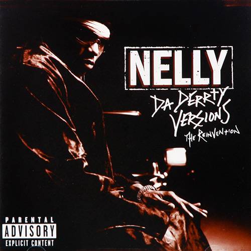 CD Nelly - da Derrty Versions