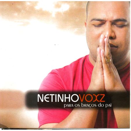 CD Netinho Voxz para os Braços do Pai