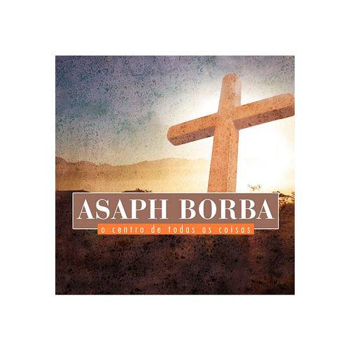 Cd o Centro de Todas as Coisas – Asaph Borba