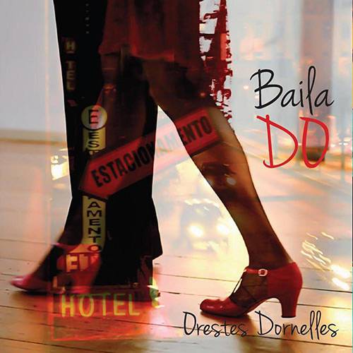 CD - Orestes Dornelles: Bailado