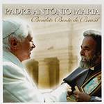 CD Padre Antonio Maria - Bendito Bento do Brasil