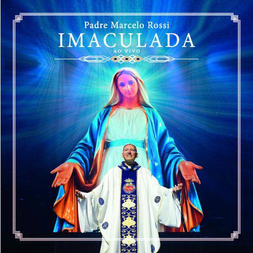 Cd Padre Marcelo Rossi - Imaculada: ao Vivo