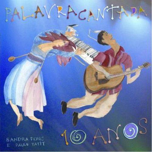 CD - Palavra Cantada - 10 Anos