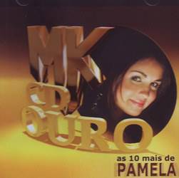 CD Pamela - MK Ouro: as 10 +