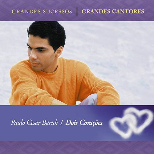 CD Paulo César Baruk - Dois Corações