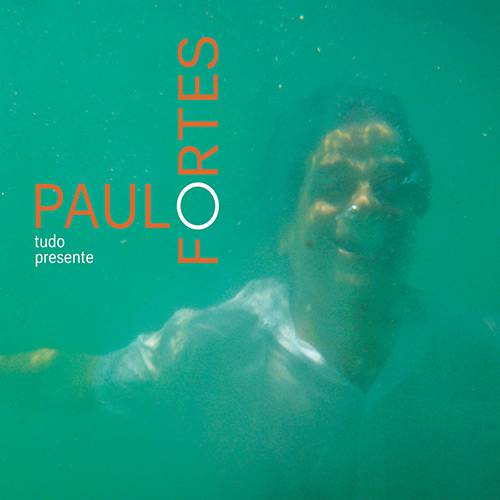 CD Paulo Fortes - Tudo Presente