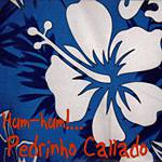 CD Pedrinho Callado - Hum-Hum
