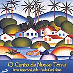CD Perez Dworecki / Paulo Gori - o Canto da Nossa Terra