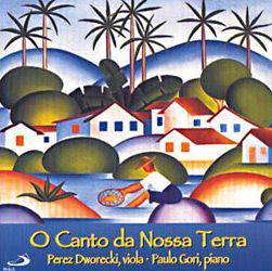 CD Perez Dworecki / Paulo Gori - o Canto da Nossa Terra