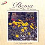CD Perez Dworecki - Poema: Obras para Viola e Orquestra