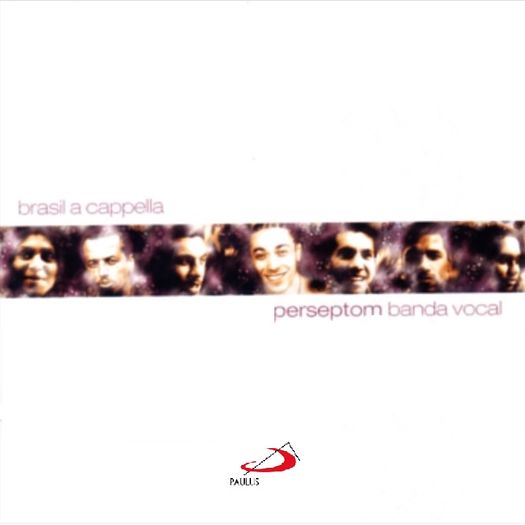 CD Perseptom Banda Vocal - Brazil a Cappella